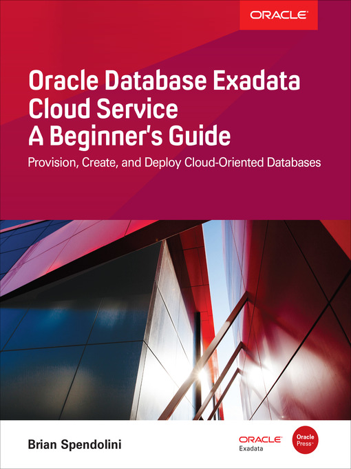 Title details for Oracle Database Exadata Cloud Service by Brian Spendolini - Wait list